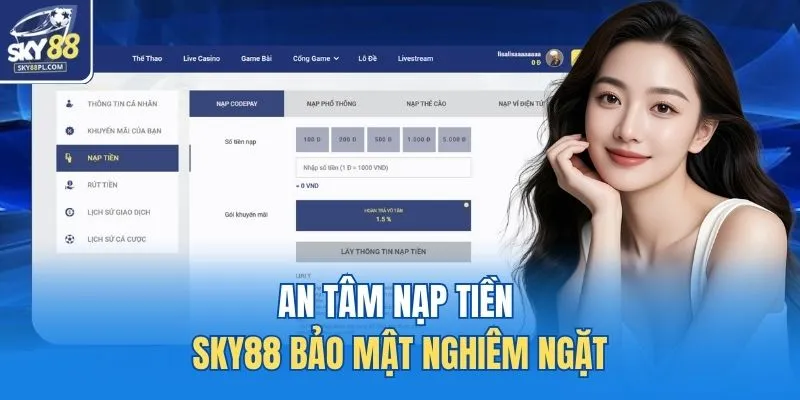 An tâm nạp tiền SKY88 bảo mật nghiêm ngặt
