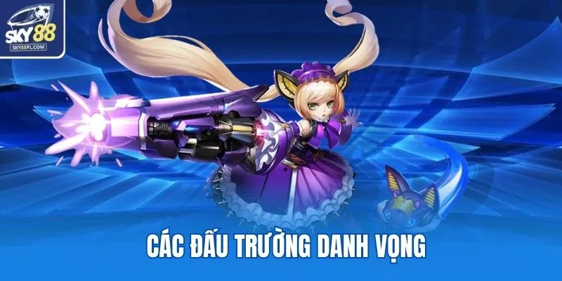 Các đấu trường danh vọng