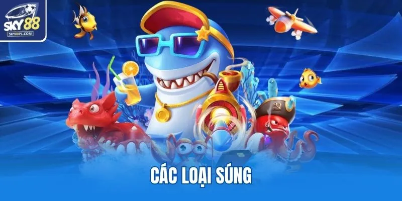 Các loại súng
