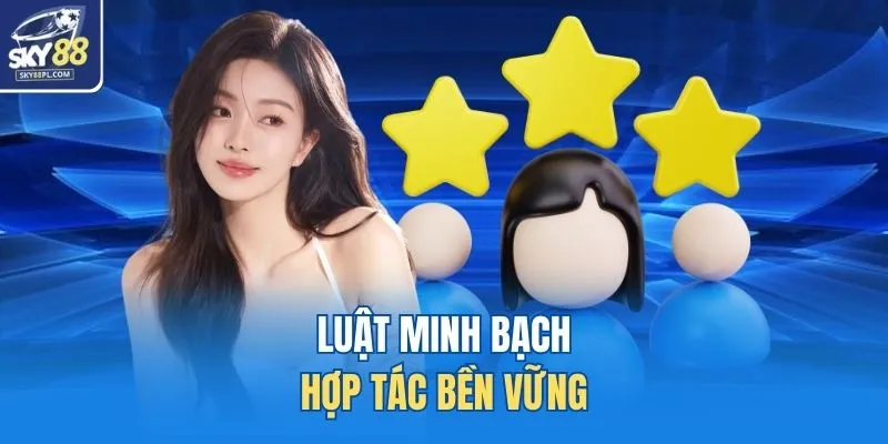 Luật minh bạch, hợp tác bền vững